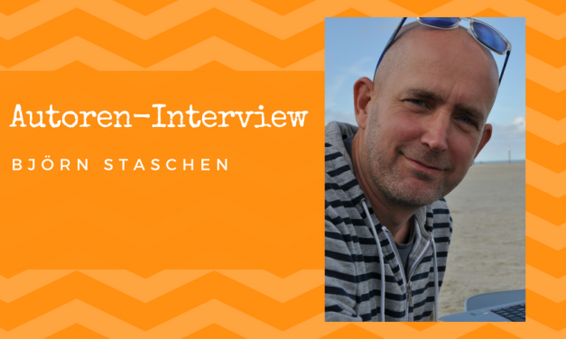 Autoren-Interview: Björn Staschen