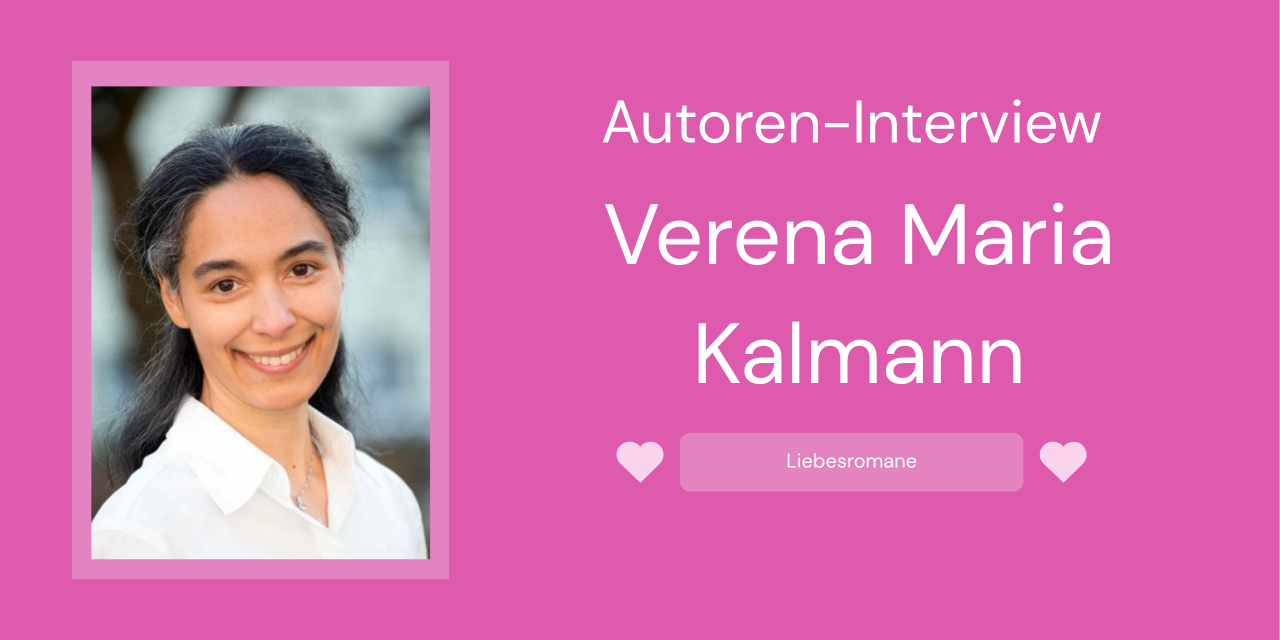 Interview mit Verena Maria Kalmann