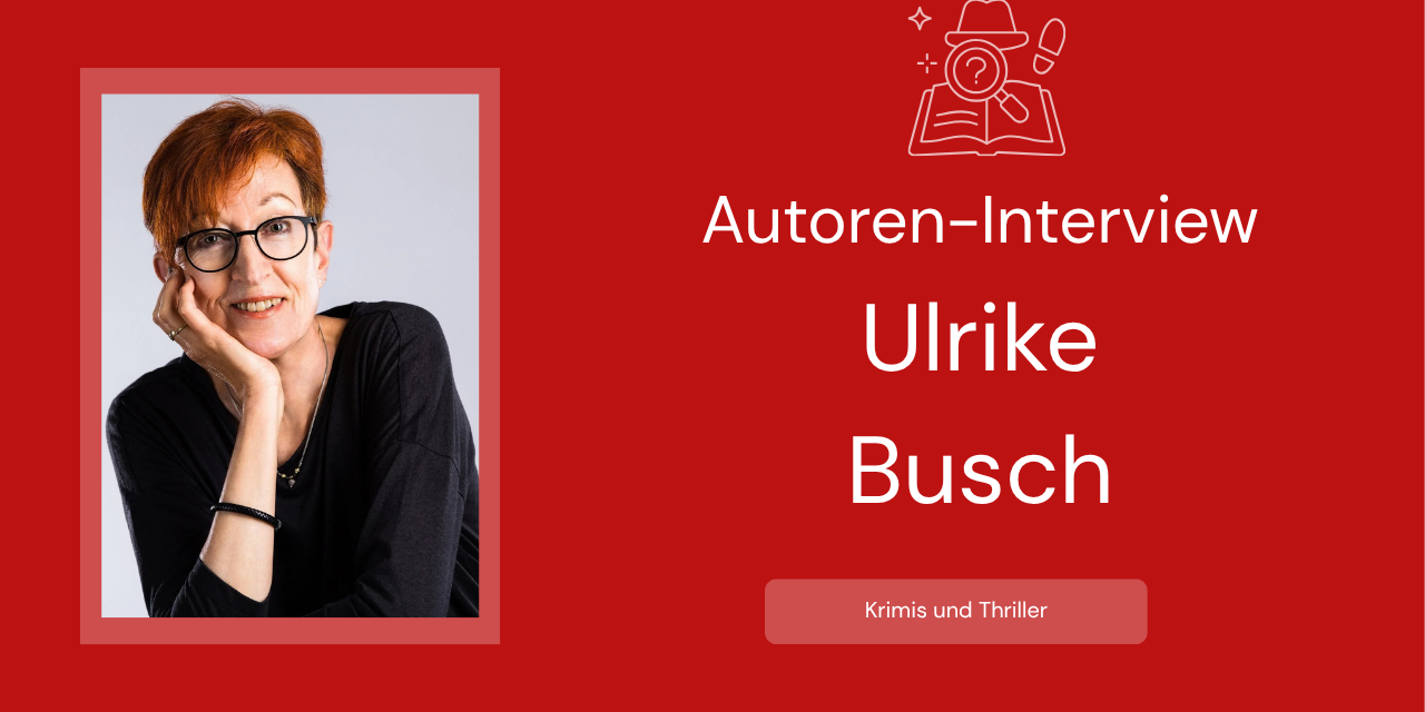 Interview mit Ulrike Busch