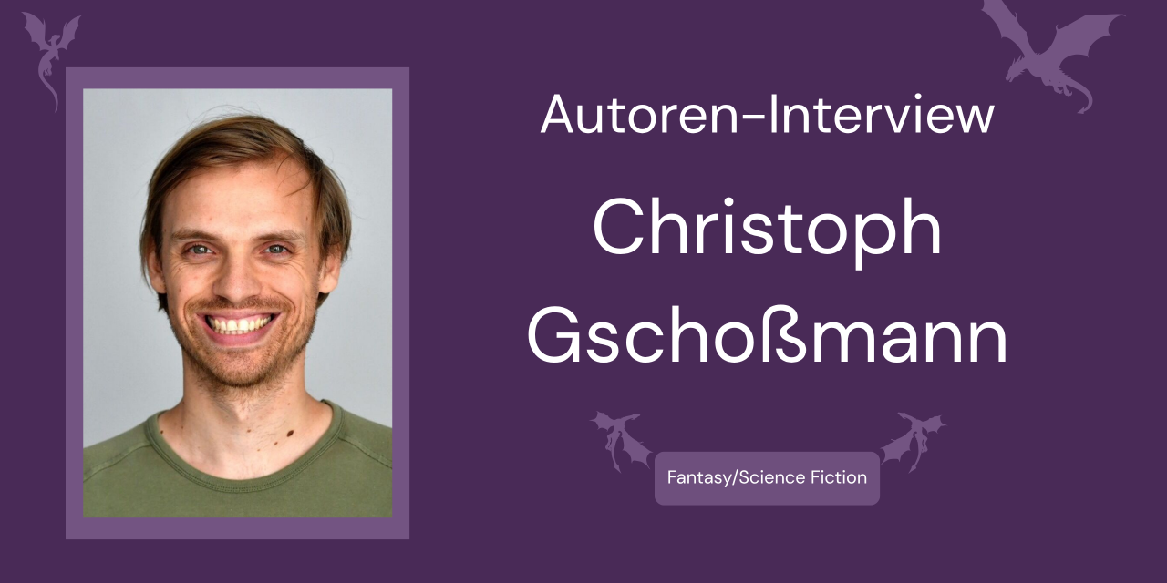 Interview mit Christoph Gschoßmann