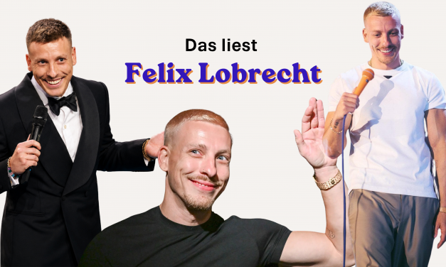 Das liest Felix Lobrecht